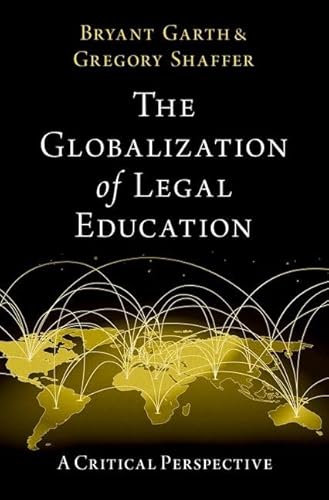 Beispielbild fr The Globalization of Legal Education zum Verkauf von Blackwell's