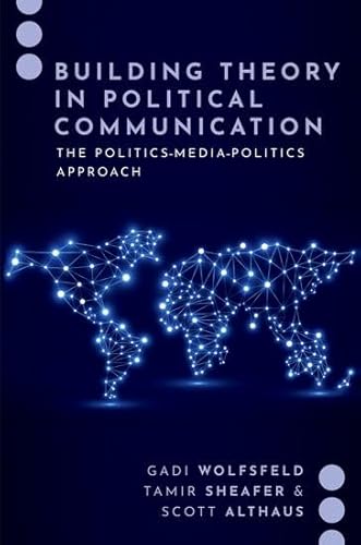 Stock image for Building Theory in Political Communication for sale by Blackwell's