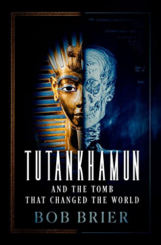 9780197635056: Tutankhamun and the Tomb that Changed the World