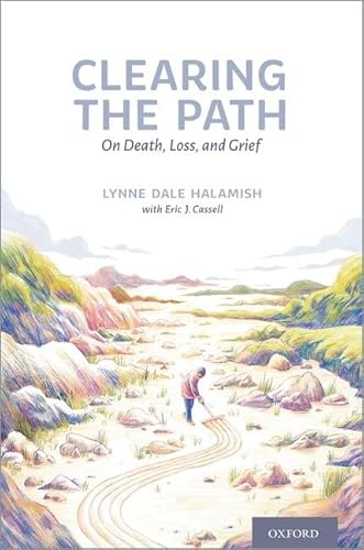 Stock image for Clearing the Path: On Death, Loss, and Grief for sale by ThriftBooks-Dallas