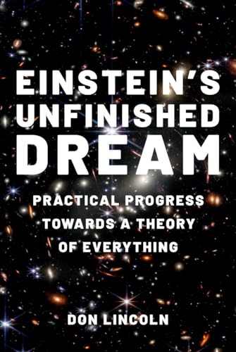 Stock image for Einstein's Unfinished Dream: Practical Progress Towards a Theory of Everything for sale by Books From California