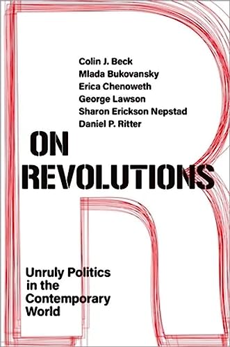 9780197638361: On Revolutions: Unruly Politics in the Contemporary World