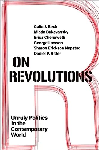 Stock image for On Revolutions: Unruly Politics in the Contemporary World for sale by BooksRun