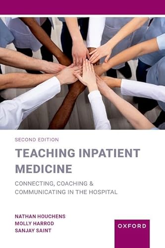 Imagen de archivo de Teaching Inpatient Medicine: Connecting, Coaching, and Communicating in the Hospital a la venta por GF Books, Inc.