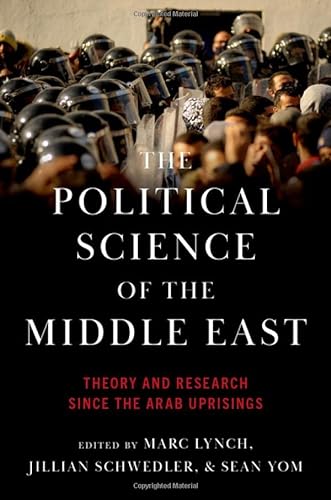 Stock image for The Political Science of the Middle East: Theory and Research Since the Arab Uprisings for sale by BooksRun