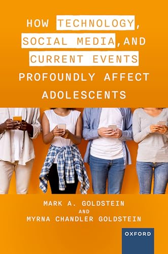 Immagine dell'editore per How Technology, Social Media, and Current Events Profoundly Affect Adolescents venduto da GreatBookPrices