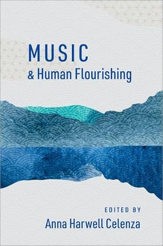 Stock image for Music and Human Flourishing for sale by Better World Books