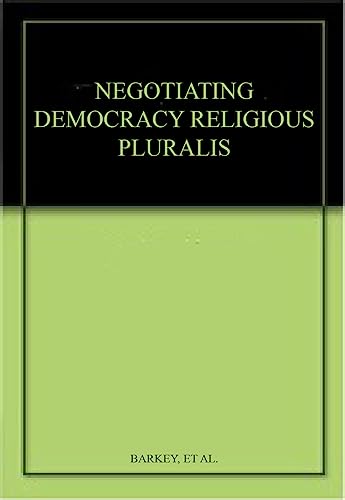 Beispielbild fr Negotiating Democracy and Religious Pluralism zum Verkauf von Books Puddle