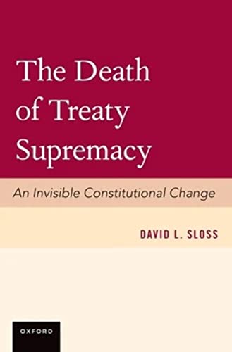 Beispielbild fr The Death of Treaty Supremacy zum Verkauf von Blackwell's