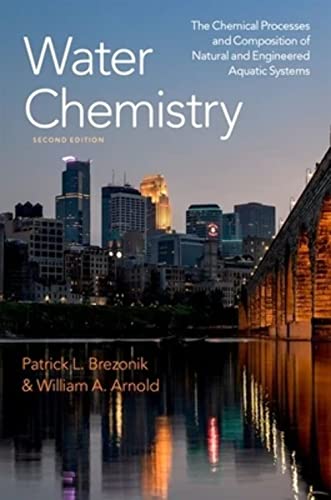 Imagen de archivo de Water Chemistry: The Chemical Processes and Composition of Natural and Engineered Aquatic Systems a la venta por BooksRun