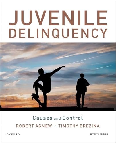 Imagen de archivo de Juvenile Delinquency: Causes and Control a la venta por Books From California