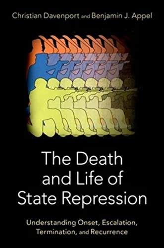 Stock image for Death and Life of State Repression : Understanding Onset, Escalation, Termination, and Recurrence for sale by GreatBookPrices