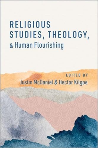 Beispielbild fr Religious Studies, Theology, and Human Flourishing zum Verkauf von Blackwell's