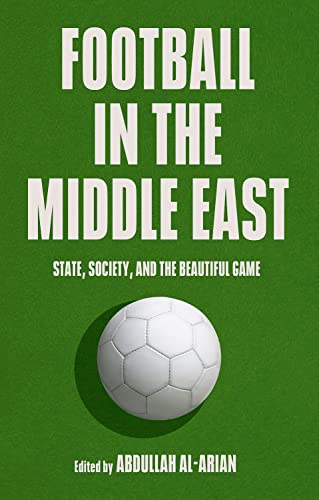Beispielbild fr Football in the Middle East zum Verkauf von Blackwell's