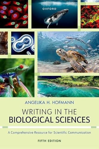 

Writing in the Biological Sciences: A Comprehensive Guide to Scientific Communication