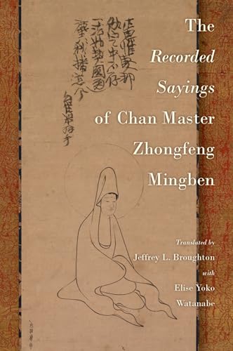 Stock image for The Recorded Sayings of Chan Master Zhongfeng Mingben for sale by Blackwell's