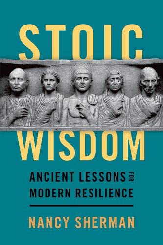 9780197673072: Stoic Wisdom: Ancient Lessons for Modern Resilience