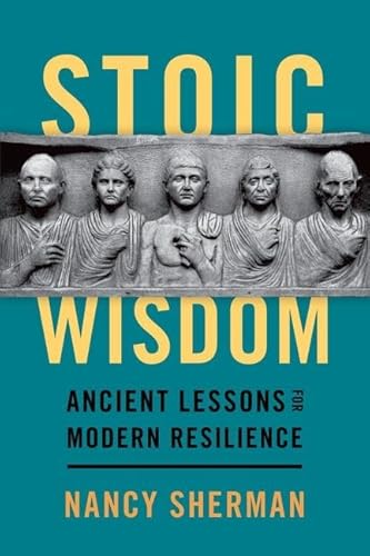 Imagen de archivo de Stoic Wisdom: Ancient Lessons for Modern Resilience a la venta por ThriftBooks-Atlanta