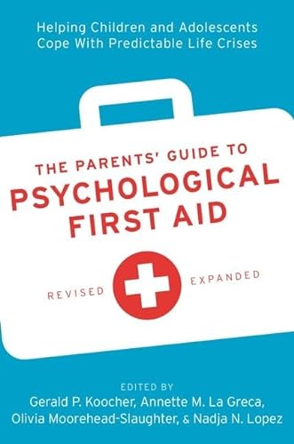 Imagen de archivo de The Parents' Guide to Psychological First Aid Format: Paperback a la venta por INDOO