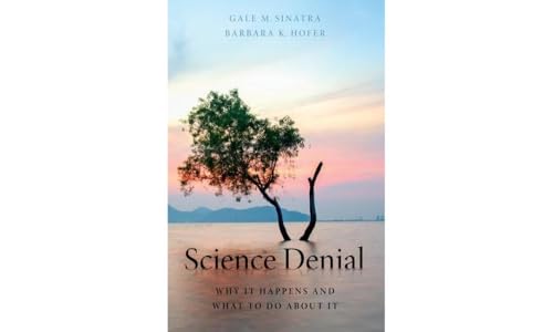 Stock image for Science Denial: Why It Happens and What to Do About It for sale by Goodwill Books