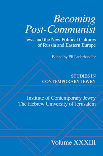 Beispielbild fr Becoming Post-Communist: Jews And The New Political Cultures Of Russia And Eastern Europe (STUDIES IN CONTEMPORARY JEWRY) zum Verkauf von Books From California