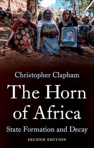 9780197692196: The Horn of Africa: State Formation and Decay