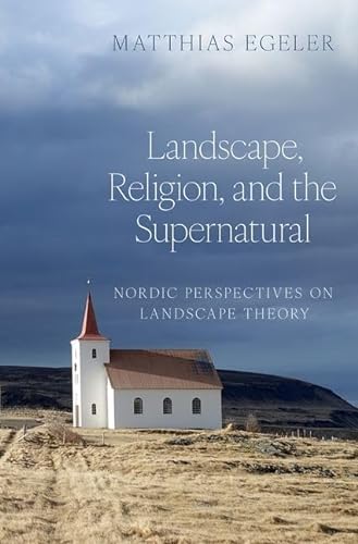 Stock image for Landscape, Religion, and the Supernatural for sale by Blackwell's