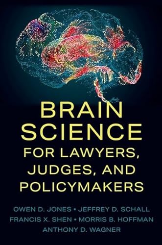Stock image for Brain Science for Lawyers, Judges, and Policymakers for sale by Books From California