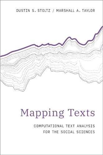 Imagen de archivo de Mapping Texts: Computational Text Analysis for the Social Sciences (Computational Social Science) a la venta por Books From California