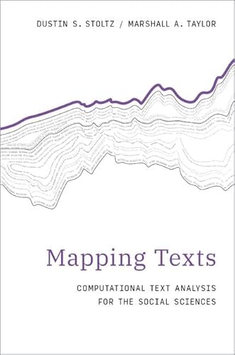 Stock image for Mapping Texts: Computational Text Analysis for the Social Sciences (Computational Social Science) for sale by Books From California