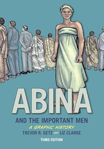 Stock image for Abina and the Important Men (Graphic History Series) for sale by Indiana Book Company