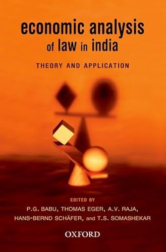 Economic Analysis of India Law in India (9780198060567) by Raja, Angara; Babu, P. G.; Eger, Thomas; Schafer, Hans-Bernd; Somashekhar, T. S.