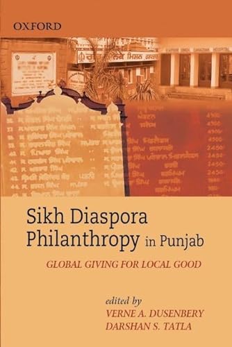 Stock image for Sikh Diaspora Philanthropy in Punjab: Global Giving for Local Good for sale by Anybook.com
