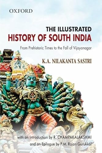 9780198063568: The Illustrated History of South India (Oxford India Collection)