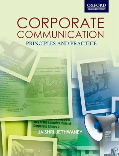 Imagen de archivo de Corporate Communications Principles and Practices Corporate Communications: Principles and Practices (Oxford Higher Education) a la venta por ZBK Books