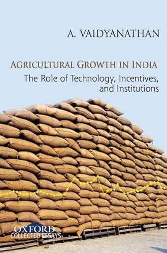 Beispielbild fr Agricultural Growth in India: Role of Technology, Incentives, & Institutions. zum Verkauf von Powell's Bookstores Chicago, ABAA