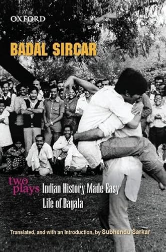 Two Plays: Indian History Made Easy/ Life of Bagala (9780198065494) by Sircar, Badal; Sarkar, Subhendu
