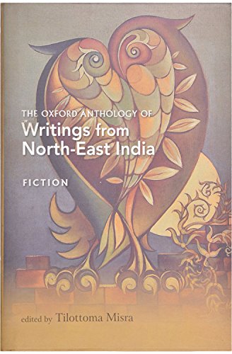 Beispielbild fr The Oxford Anthology of Writings from North-East India: Volume I: Fiction zum Verkauf von Ergodebooks