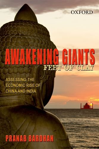 9780198068327: [(Awakening Giants, Feet of Clay: Assessing the Economic Rise of China and India)] [by: Pranab Bardhan]