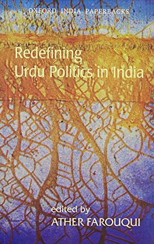 Beispielbild fr Redefining Urdu Politics in India zum Verkauf von Books Puddle