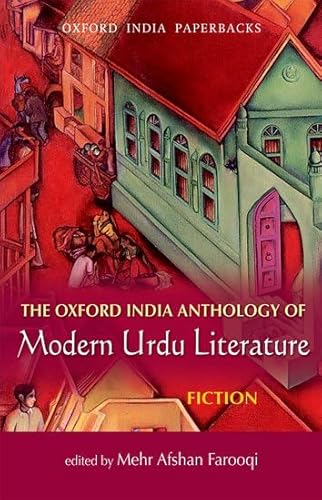 Imagen de archivo de The Oxford India Anthology of Modern Urdu Literature: Fiction (Paperback) a la venta por Iridium_Books