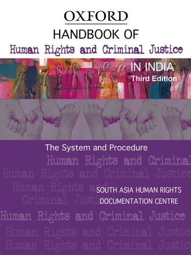 9780198069515: Handbook of Human Rights and Criminal Justice in India: The System and Procedure (Oxford India Paperbacks)