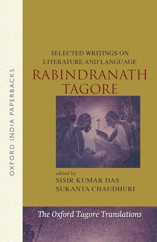 Selected Writings on Literature and Language (Oxford India Paperbacks) (9780198069683) by Tagore, Rabindranath