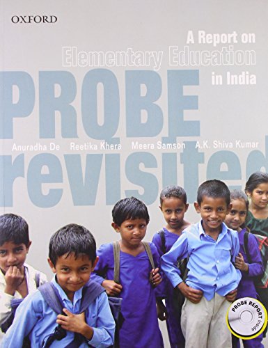 9780198071570: Probe Revisited: A Report on Elementary Education in India