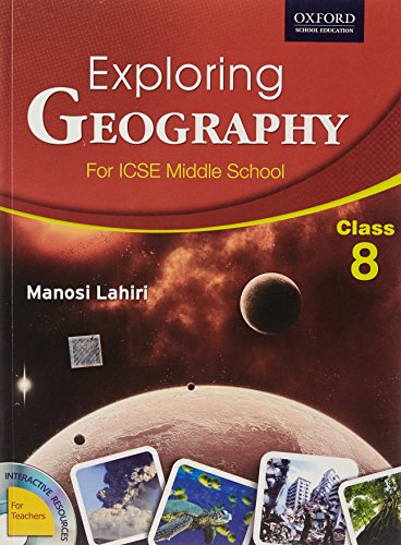 Stock image for EXPLORING GEOGRAPHY BOOK 8: ICSE GEOGRAPHY FOR THE MIDDLE SCHOOL for sale by dsmbooks