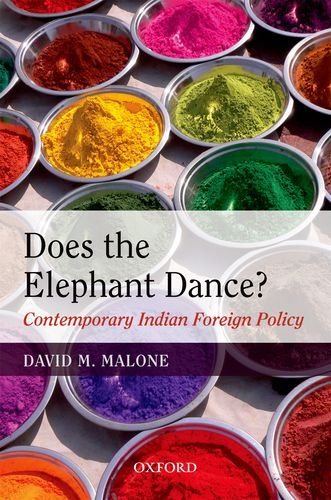 Beispielbild fr Does The Elephant Dance? - Contemporary Indian Foreign Policy zum Verkauf von medimops
