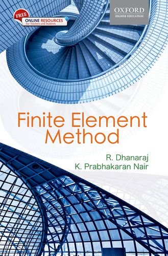 9780198073901: FINITE ELEMENT METHODS : Basic Concepts and Applications [Paperback] [Jan 01, 2016] R DHANARAJ [Paperback] [Jan 01, 2017] R DHANARAJ