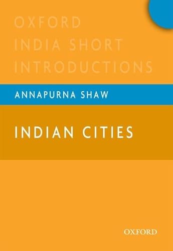 9780198075363: Indian Cities: Oxford India Short Introductions (Oxford India Short Introductions Series)