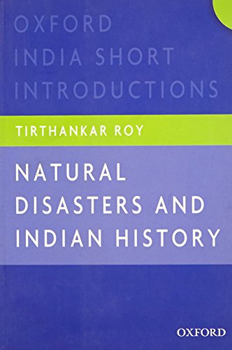 Stock image for Natural Disasters and Indian History (Oxford India Short Introductions Series) for sale by Armadillo Books