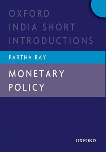 Imagen de archivo de Monetary Policy (Oxford India Short Introductions) a la venta por Katsumi-san Co.